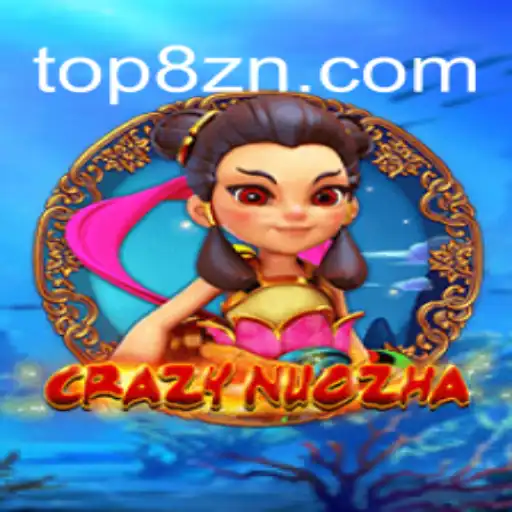 CrazyNuoZha: A New Era of Digital Gaming