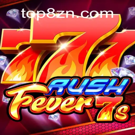 Descubra o Fascinante Mundo de RushFever7s com 8ZN.COM
